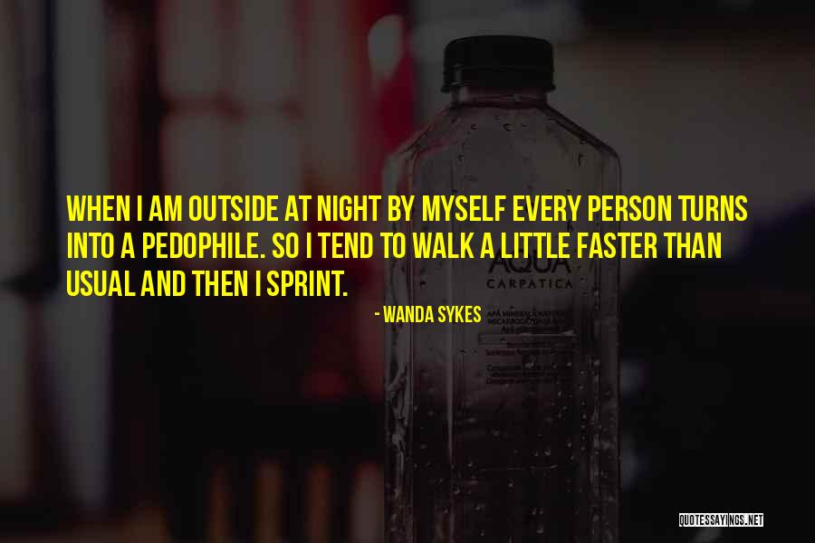 Night Walk Quotes By Wanda Sykes