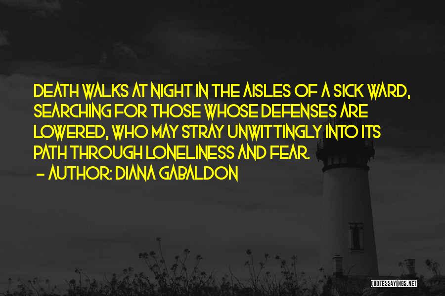 Night Walks Quotes By Diana Gabaldon