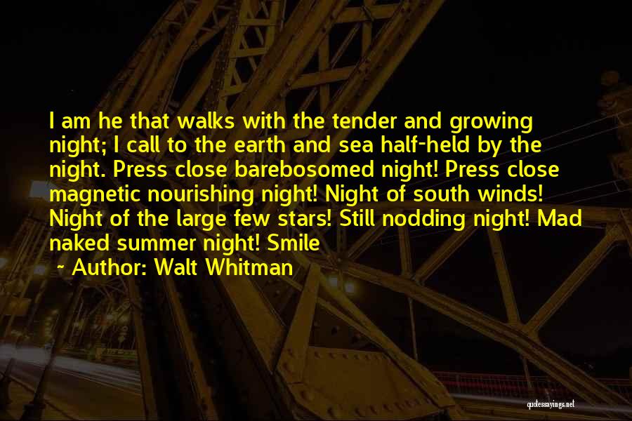 Night Walks Quotes By Walt Whitman