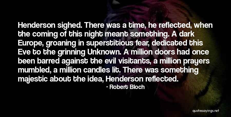 Night When Evil Quotes By Robert Bloch Night When Evil Quotes By Robert Bloch