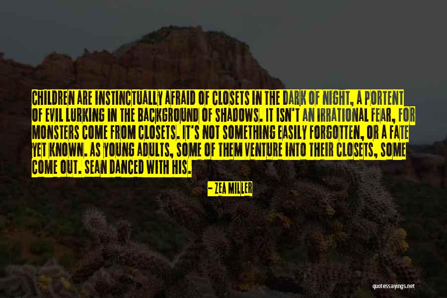 Night When Evil Quotes By Zea Miller Night When Evil Quotes By Zea Miller