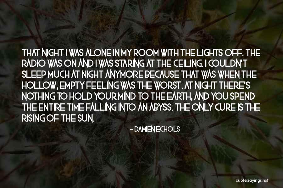 Night When The Lights Quotes By Damien Echols Night When The Lights Quotes By Damien Echols