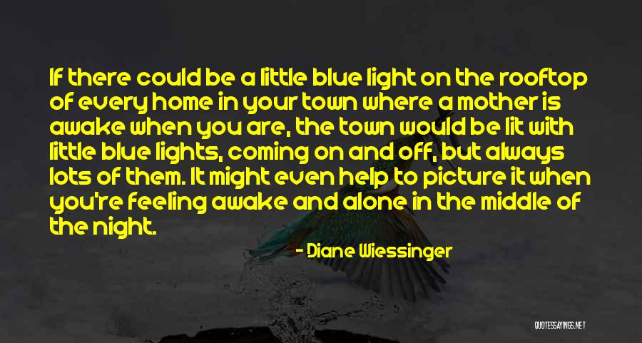 Night When The Lights Quotes By Diane Wiessinger Night When The Lights Quotes By Diane Wiessinger