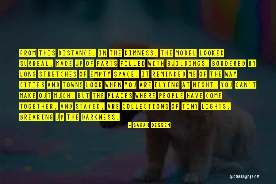Night When The Lights Quotes By Sarah Dessen Night When The Lights Quotes By Sarah Dessen