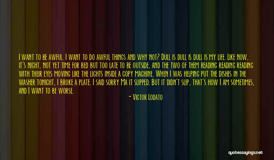 Night When The Lights Quotes By Victor Lodato Night When The Lights Quotes By Victor Lodato