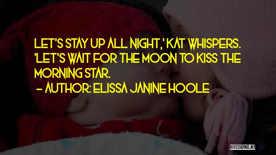 Night Whispers Quotes By Elissa Janine Hoole