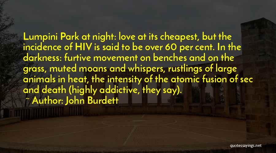 Night Whispers Quotes By John Burdett