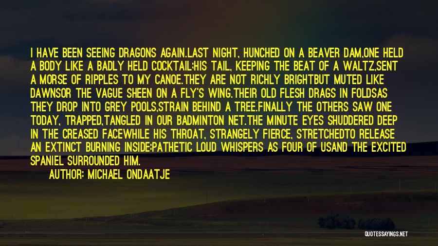 Night Whispers Quotes By Michael Ondaatje