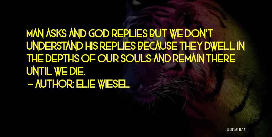 Night Wiesel Quotes By Elie Wiesel