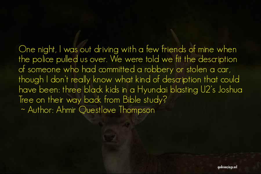 Night With Friends Quotes By Ahmir Questlove Thompson