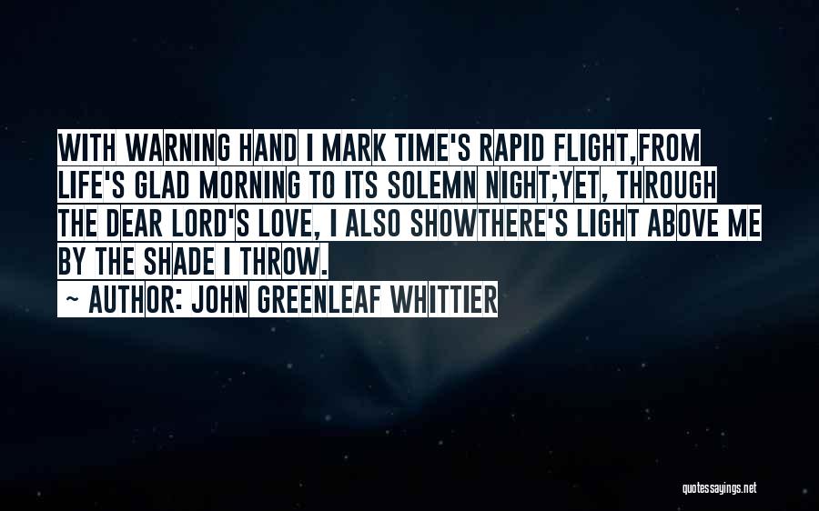 Night With Love Quotes By John Greenleaf Whittier