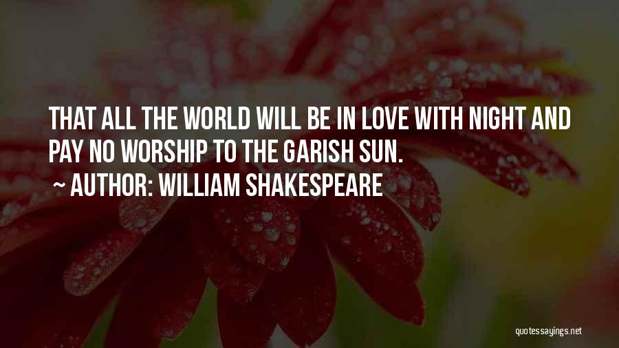 Night With Love Quotes By William Shakespeare