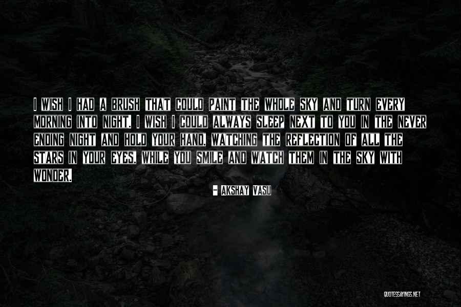 Night With Stars Quotes By Akshay Vasu Night With Stars Quotes By Akshay Vasu