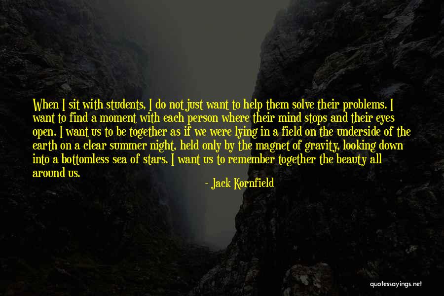 Night With Stars Quotes By Jack Kornfield Night With Stars Quotes By Jack Kornfield