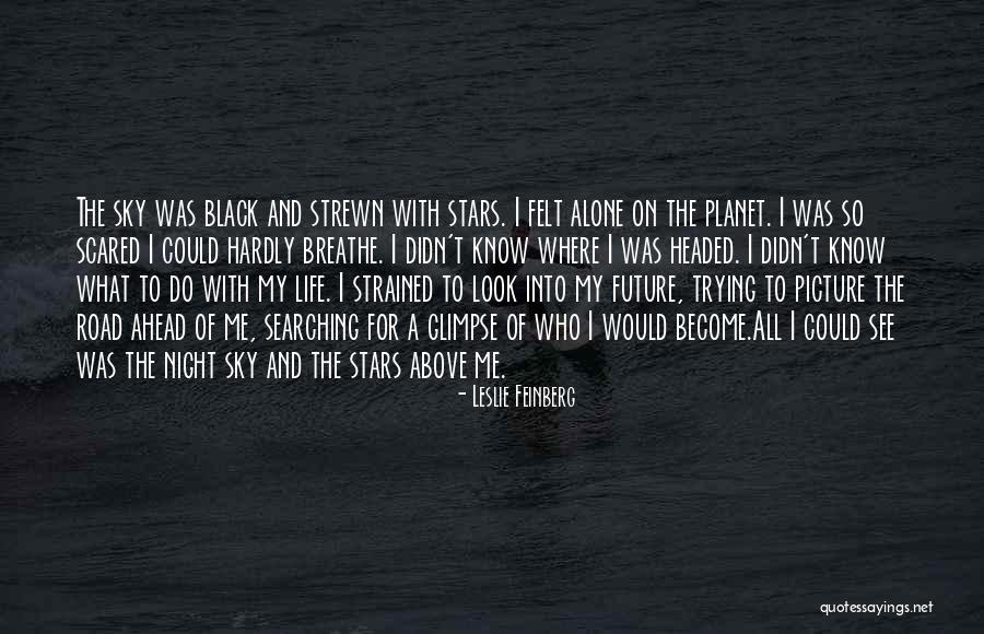 Night With Stars Quotes By Leslie Feinberg Night With Stars Quotes By Leslie Feinberg