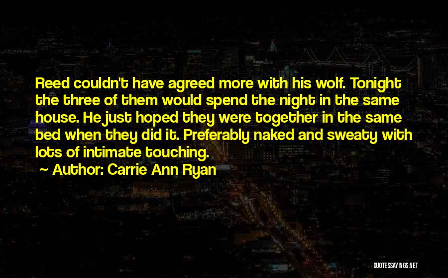 Night Wolf Quotes By Carrie Ann Ryan