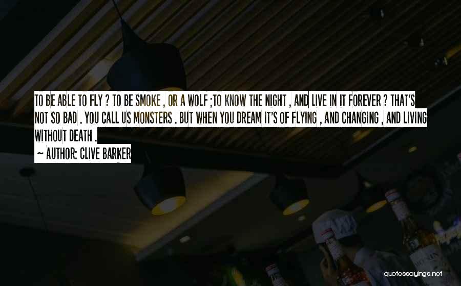 Night Wolf Quotes By Clive Barker