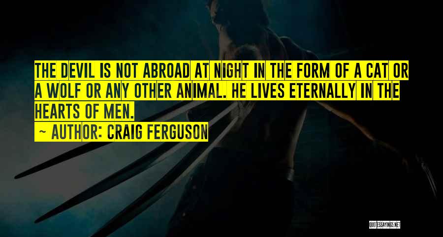 Night Wolf Quotes By Craig Ferguson