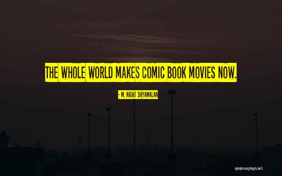 Night World Book Quotes By M. Night Shyamalan