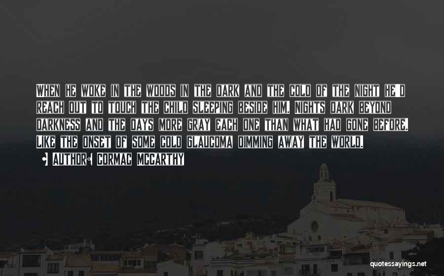 Night World Love Quotes By Cormac McCarthy Night World Love Quotes By Cormac McCarthy