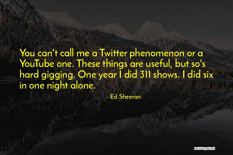 Night Youtube Quotes By Ed Sheeran Night Youtube Quotes By Ed Sheeran