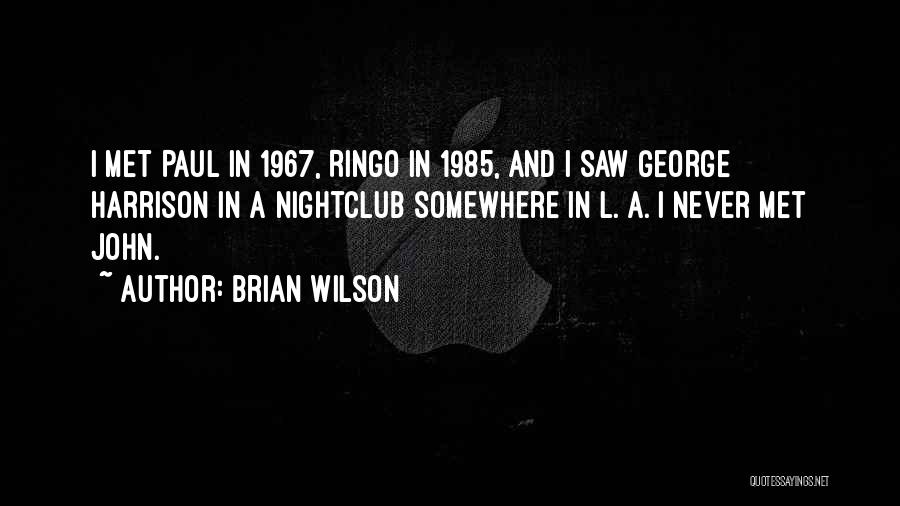 Nightclub Quotes By Brian Wilson