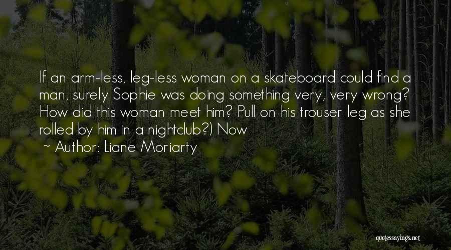 Nightclub Quotes By Liane Moriarty