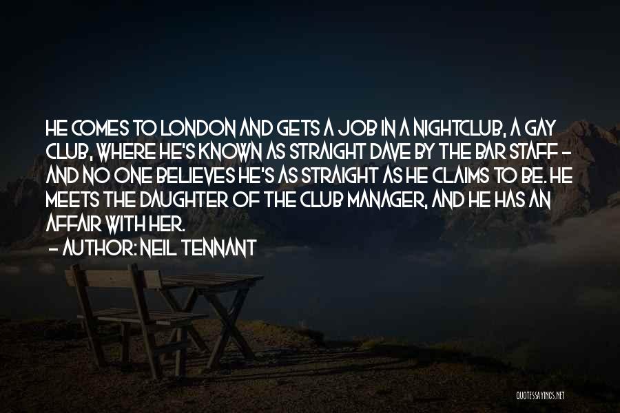 Nightclub Quotes By Neil Tennant