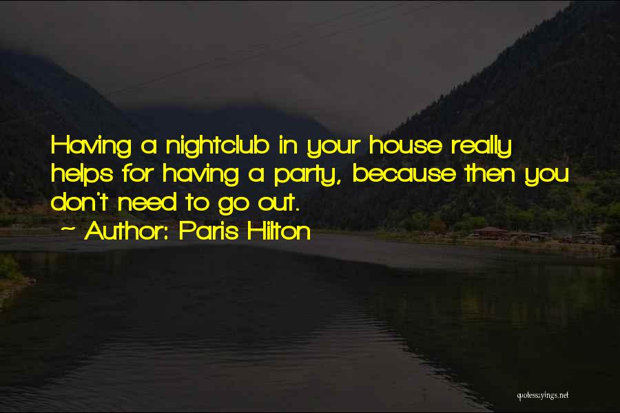 Nightclub Quotes By Paris Hilton