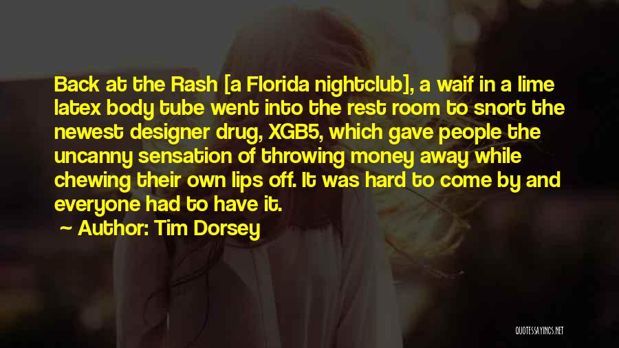 Nightclub Quotes By Tim Dorsey