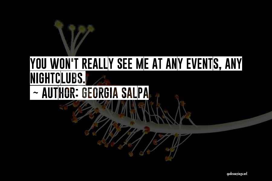 Nightclubs Quotes By Georgia Salpa