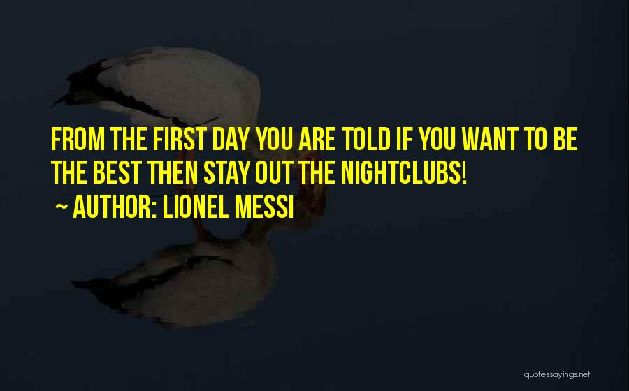 Nightclubs Quotes By Lionel Messi