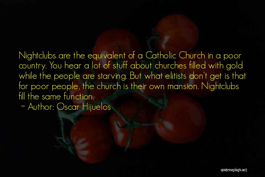 Nightclubs Quotes By Oscar Hijuelos