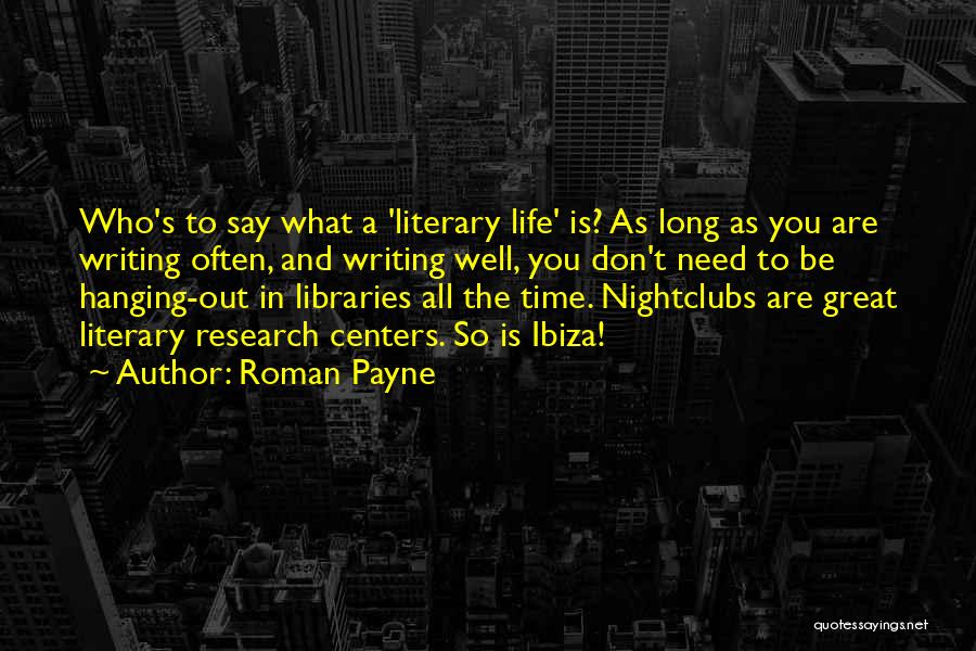 Nightclubs Quotes By Roman Payne