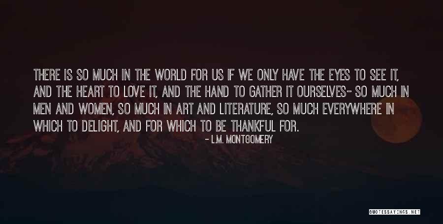 Nightengales Quotes By L.M. Montgomery Nightengales Quotes By L.M. Montgomery