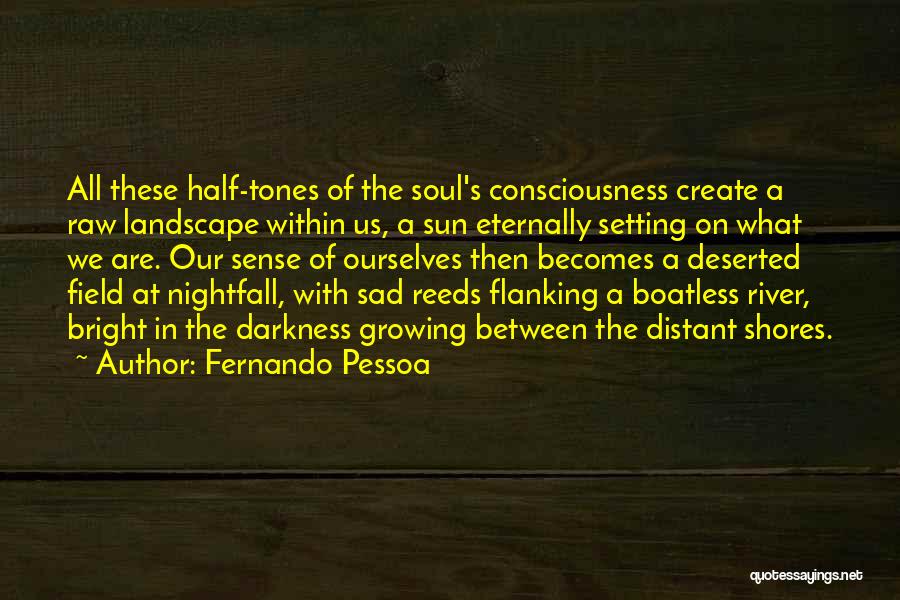 Nightfall Quotes By Fernando Pessoa