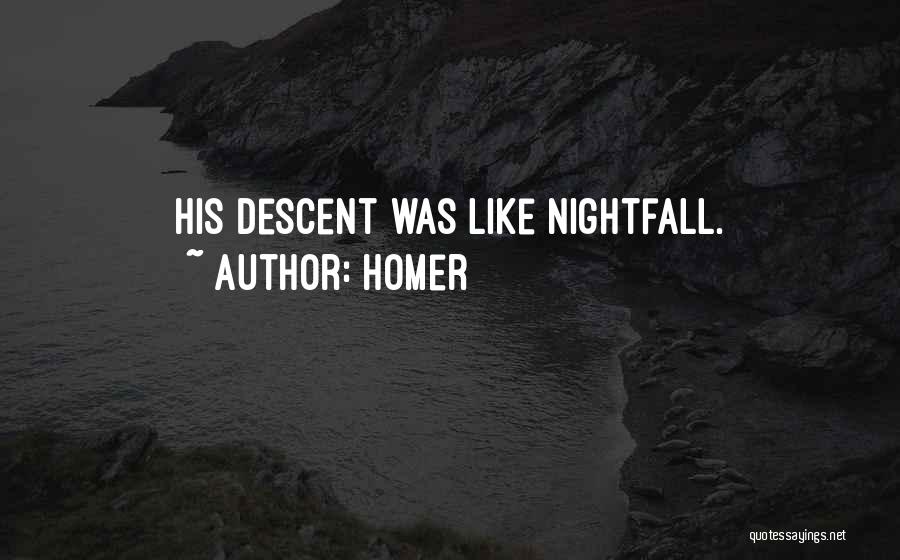 Nightfall Quotes By Homer