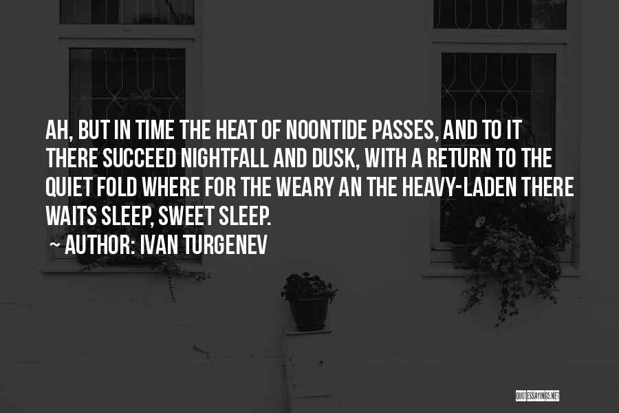 Nightfall Quotes By Ivan Turgenev
