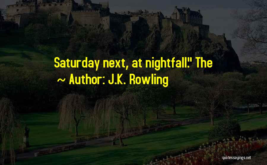 Nightfall Quotes By J.K. Rowling