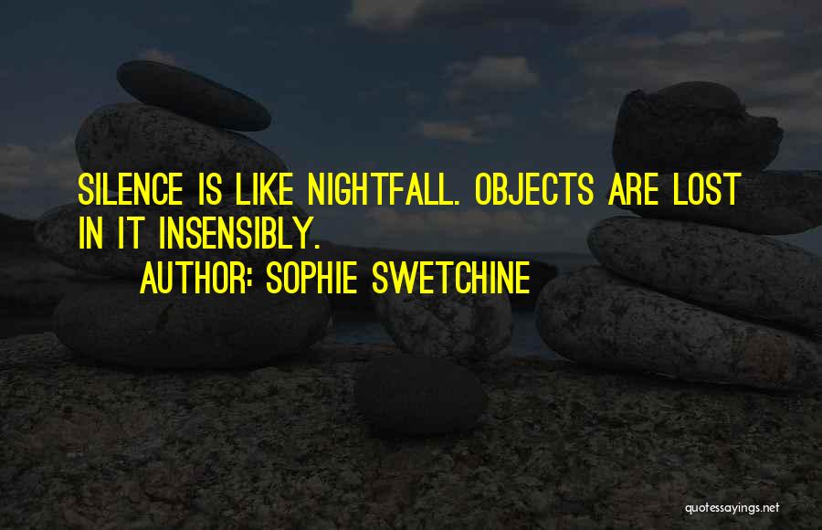 Nightfall Quotes By Sophie Swetchine