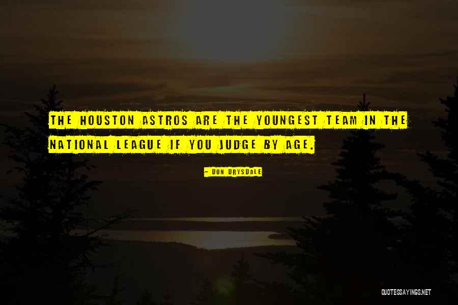 Nightfallen Quotes By Don Drysdale Nightfallen Quotes By Don Drysdale