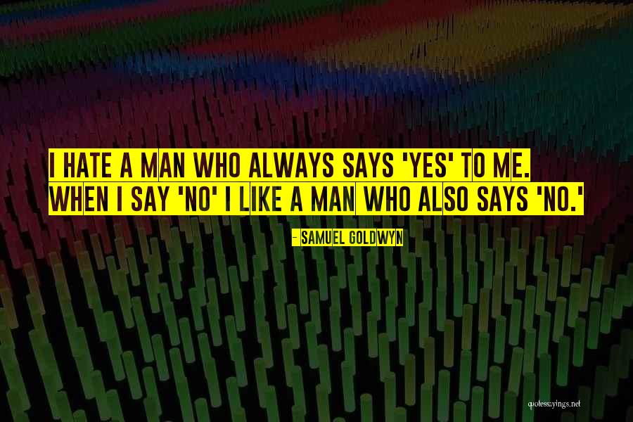Nightghasts Quotes By Samuel Goldwyn Nightghasts Quotes By Samuel Goldwyn