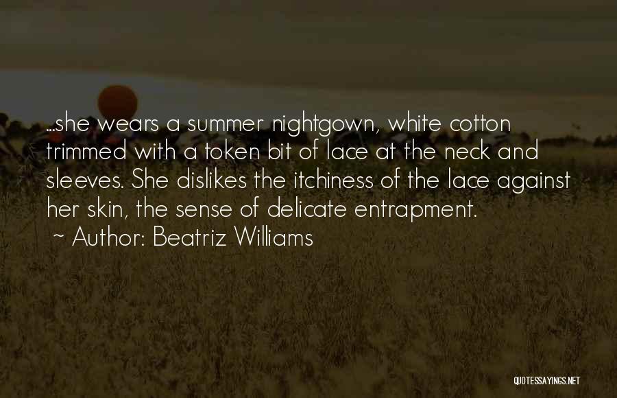 Nightgown Quotes By Beatriz Williams