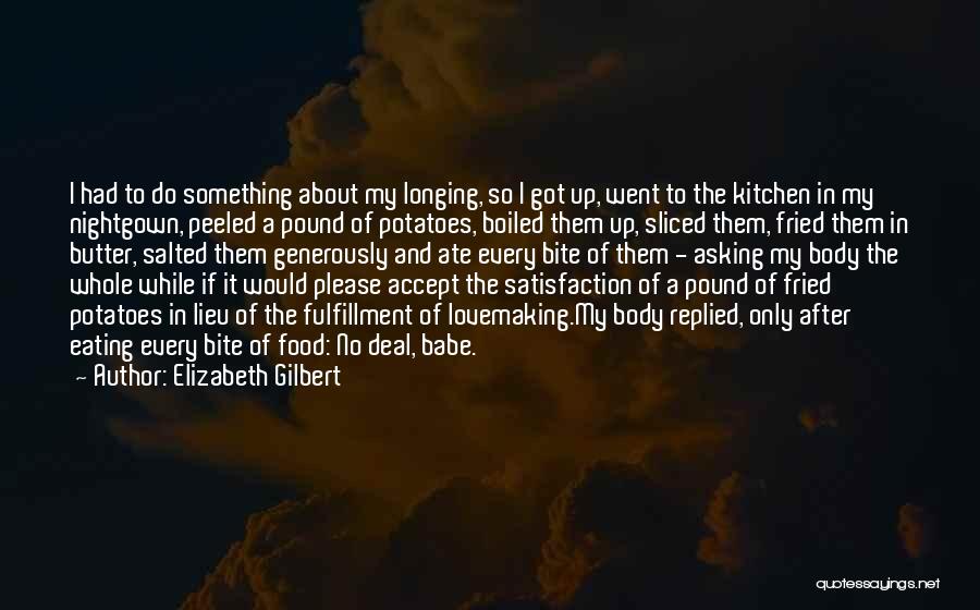 Nightgown Quotes By Elizabeth Gilbert