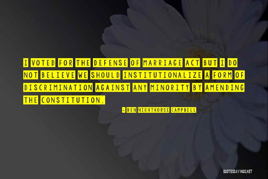 Nighthorse Campbell Quotes By Ben Nighthorse Campbell Nighthorse Campbell Quotes By Ben Nighthorse Campbell