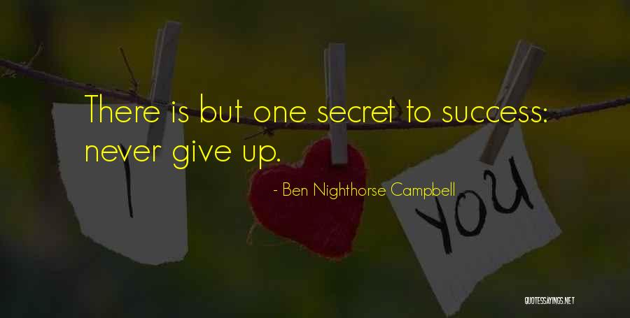 Nighthorse Campbell Quotes By Ben Nighthorse Campbell Nighthorse Campbell Quotes By Ben Nighthorse Campbell