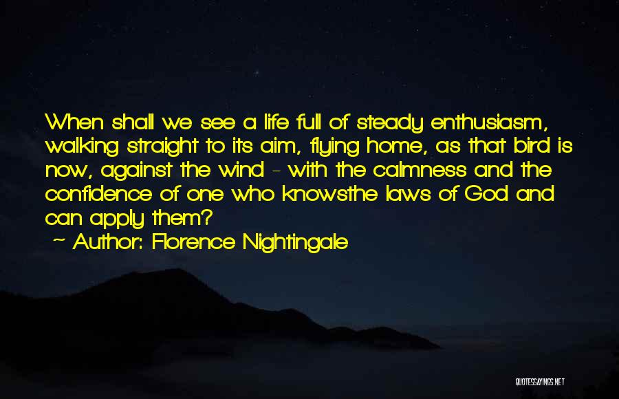 Nightingale Bird Quotes By Florence Nightingale