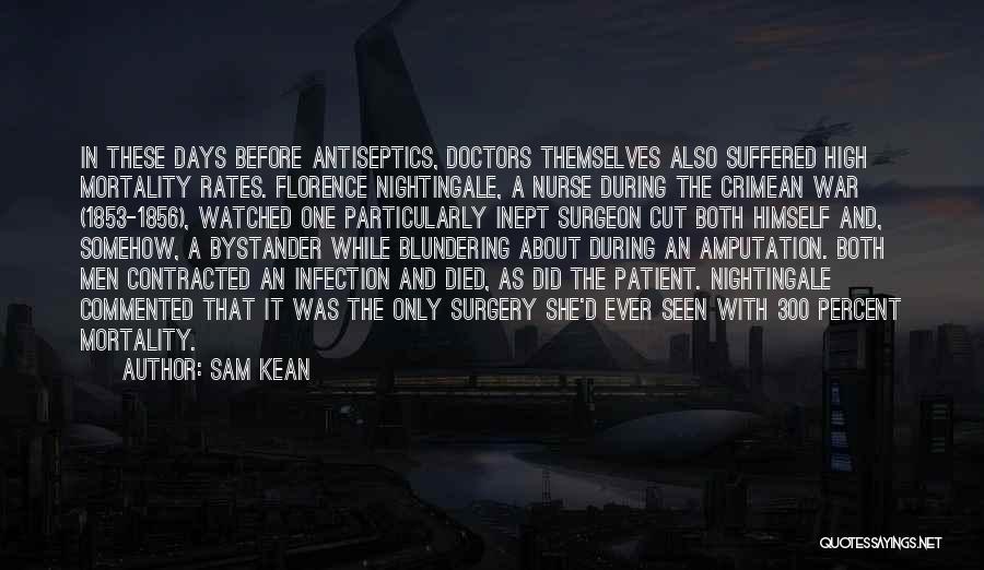 Nightingale Florence Quotes By Sam Kean