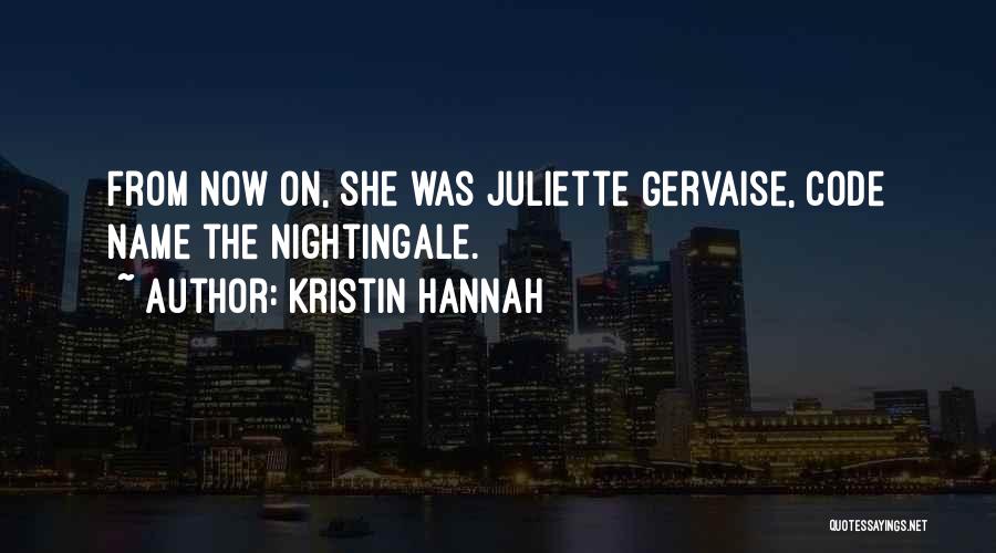 Nightingale Kristin Hannah Quotes By Kristin Hannah