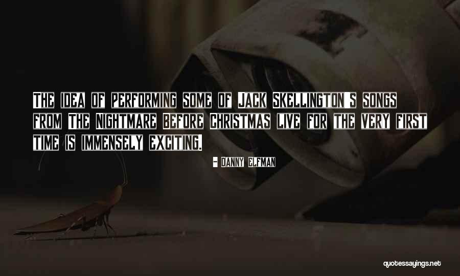 Nightmare Before Christmas Best Quotes By Danny Elfman Nightmare Before Christmas Best Quotes By Danny Elfman